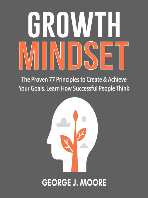 Title details for Growth Mindset by George J. Moore - Available